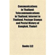 Communications in Thailand : Telecommunications in Thailand, Internet in Thailand, Postage Stamps and Postal History of Bangkok, Thaiurl