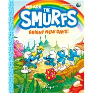 We Are the Smurfs: Bright New Days! (We Are the Smurfs Book 3)