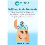 Mensa's Brilliant Brain Workouts