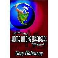 Home among Strangers : In the World with Christ