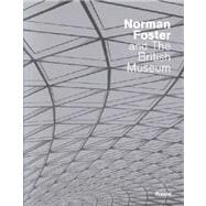 Norman Foster and the British Museum