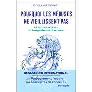 Pourquoi les méduses ne vieillissent pas... et autres secrets de longévité de la nature