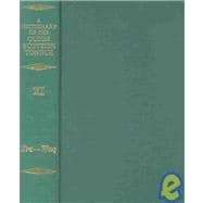 A Dictionary of the Older Scottish Tongue from the Twelfth Century to the End of the Seventeenth Volume 11 (Tra-Waquant)