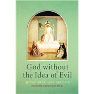 God without the Idea of Evil