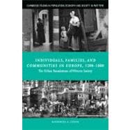 Individuals, Families, and Communities in Europe, 1200â€“1800: The Urban Foundations of Western Society