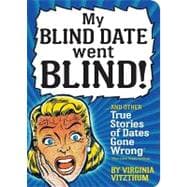 My Blind Date Went Blind!