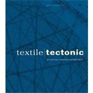 Textile/Tectonic