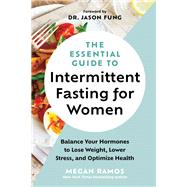 The Essential Guide to Intermittent Fasting for Women