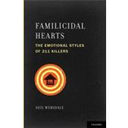 Familicidal Hearts The Emotional Styles of 211 Killers