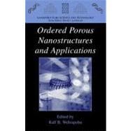 Ordered Porous Nanostructures And Applications