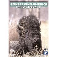 Conserving America: Champions of Wildlife