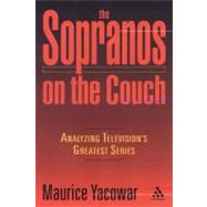 Sopranos on the Couch Analyzing Television's Greatest Series New Expanded Edition Including Season 4