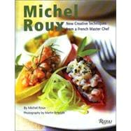 Michel Roux : New Creative Techniques from a French Master Chef