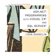 ASP .NET Programming with C# & SQL Server, 1st Edition
