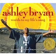 Ashley Bryan Words to My Life's Song
