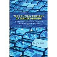 The Political Economy of Border Drawing