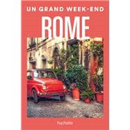 Rome Guide  Un Grand Week-end