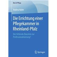 Die Errichtung einer Pflegekammer in Rheinland-Pfalz