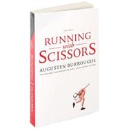 Running with Scissors : A Memoir