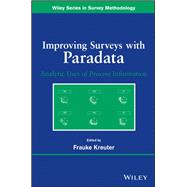 Improving Surveys with Paradata Analytic Uses of Process Information