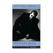 Stranger Music Selected Poems and Songs