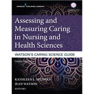 Assessing and Measuring Caring in Nursing and Health Sciences