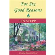 For Six Good Reasons