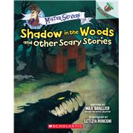Shadow in the Woods and Other Scary Stories: An Acorn Book (Mister Shivers #2)
