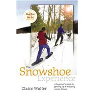 The Snowshoe Experience