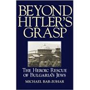 Beyond Hitler's Grasp