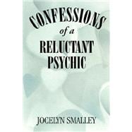 Confessions of A Reluctant Psychic
