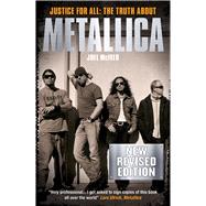 Joel McIver: Justice For All - The Truth About Metallica (Revised Edition)