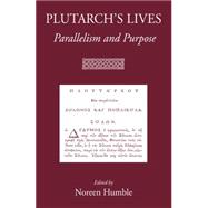 Plutarch's Lives: Parellelism and Purpose