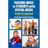 Teaching Music to Students with Special Needs A Label-Free Approach