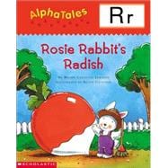 AlphaTales (Letter R: Rosey Rabbit’s Radish) A Series of 26 Irresistible Animal Storybooks That Build Phonemic Awareness & Teach Each letter of the Alphabet