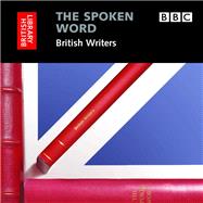 The Spoken Word British Writers