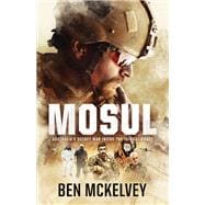 Mosul Australia's secret war inside the ISIS caliphate,9780733645419