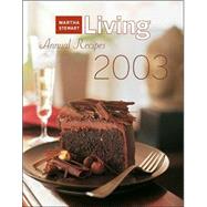 Martha Stewart Living Annual Recipes 2003
