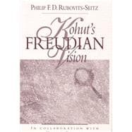 Kohut's Freudian Vision