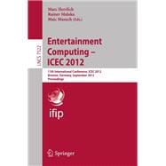Entertainment Computing - Icec 2012: 11th International Conference, Icec 2012, Bremen, Germany, September 26-29, 2012, Proceedings