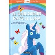 El unicornio Rayo de Luna Leer con Susaeta - Nivel 0