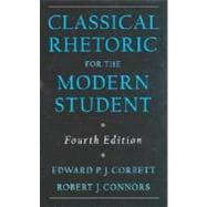 Classical Rhetoric for the Modern Student