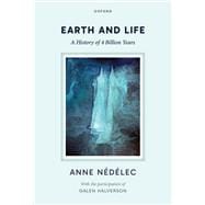 Earth and Life A History of Four Billion Years
