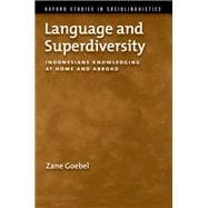 Language and Superdiversity Indonesians Knowledging at Home and Abroad