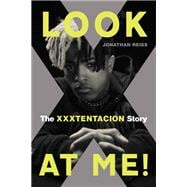 Look at Me! The XXXTentacion Story