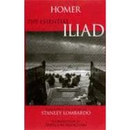Homer the Essential Iliad