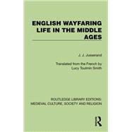 English Wayfaring Life in the Middle Ages