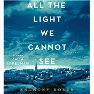 All the Light We Cannot See A Novel