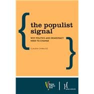 The Populist Signal Why Politics and Democracy Need to Change