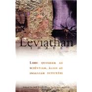 Leviathan 3: Libri Quosdam Ad Scientiam, Alios Ad Insaniam Deduxere
